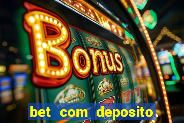 bet com deposito minimo de 1 real